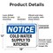 Signmission Cold Water Supply To Kitchen, 18 in W x Rectangle, Plastic OS-2PACK-NS-P-1218-L-10703 - alternate 7
